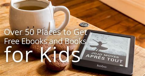 Over 50 Places to Get Free Ebooks and Books for Kids – Book Cave