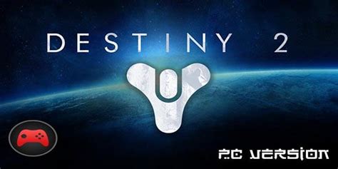 Destiny 2 PC Download - Install Games