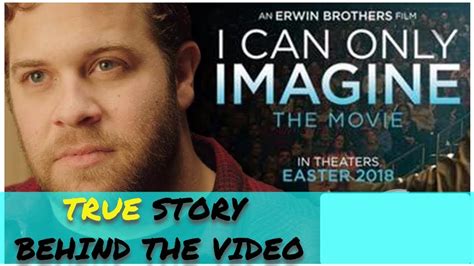 The STORY OF I CAN ONLY IMAGINE OFFICIAL MUSIC VIDEO by MercyMe - YouTube