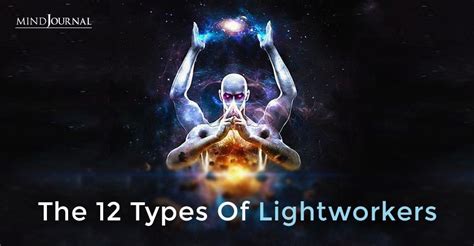 How Are The 12 Types Of Lightworkers Transforming The World ...