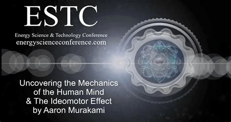 2018 ESTC - Ideomotor Effect: Uncovering the Mechanics of the Human Mind - Clean Energy Academy