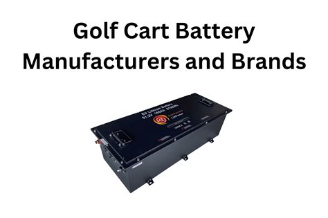 Complete list of all golf cart battery manufacturers and brands in 2024 [28] - Eco Planeta