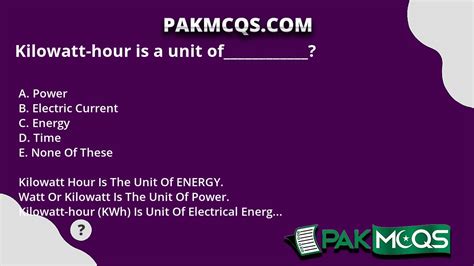 Kilowatt-hour is a unit of____________? - PakMcqs