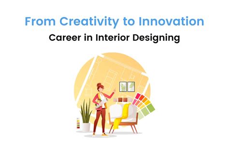 Explore a Career in Interior Designing: Courses, Top Companies, Salary ...