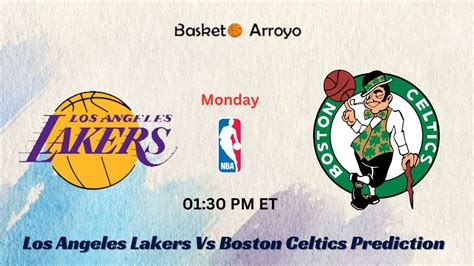 Los Angeles Lakers Vs Boston Celtics Prediction, Preview, And Betting ...