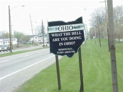 Seriously, turn around. Lol | Ohio memes, Ohio, Funny