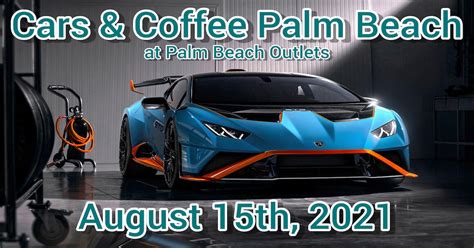 Cars & Coffee Palm Beach Cars & Coffee Palm Beach - August 15th, 2021 tickets