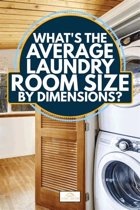 What's The Average Laundry Room Size By Dimensions?