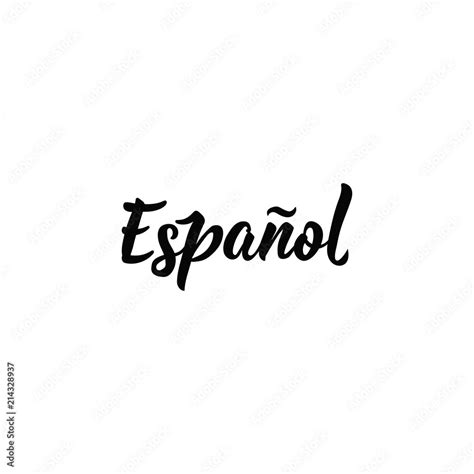 text in spanish: Spanish. calligraphy vector illustration. Stock Vector ...