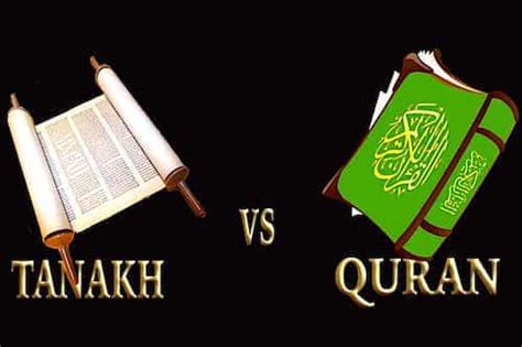 Tanakh, Torah vs Quran: Similarities And Differences - The Last Dialogue