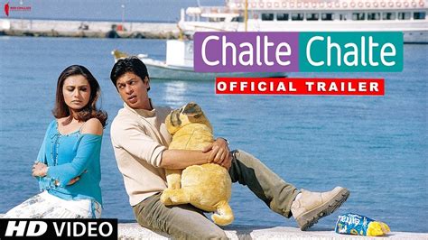 Chalte Chalte | Trailer | Now in HD | Shah Rukh Khan, Rani Mukherji | A ...