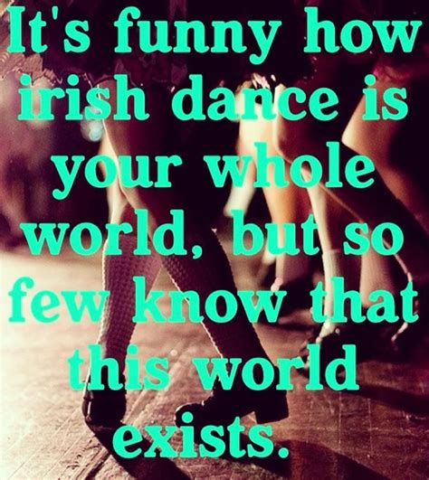 Funny Irish Dance Quotes - ShortQuotes.cc