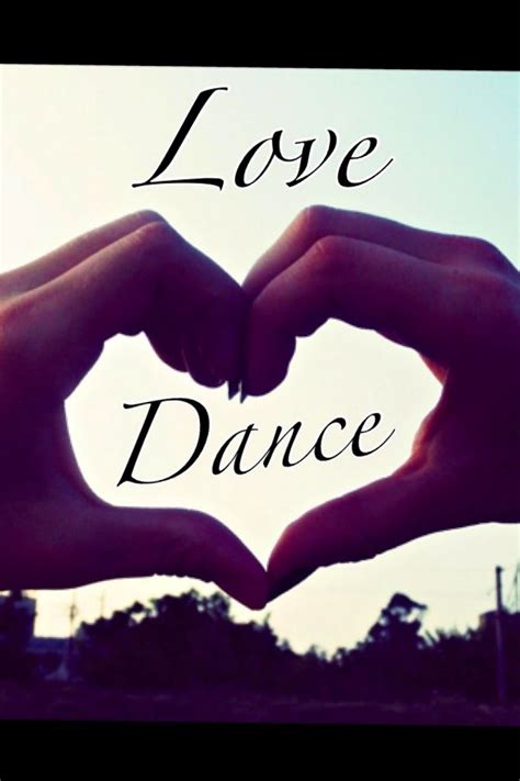 Love dance | Dance quotes, Dance life, Dance