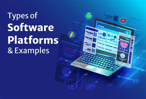 9 Types of Software Platforms (+ Examples)