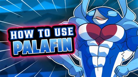 How to Use PALAFIN! Competitive Pokemon Palafin Moveset Guide - YouTube