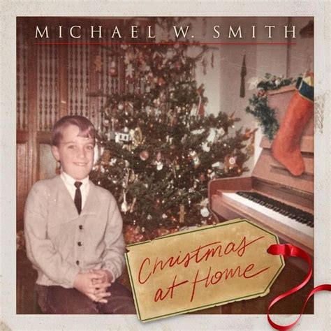 Michael W. Smith - Christmas at Home Lyrics and Tracklist | Genius