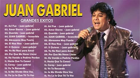 JUAN GABRIEL SUS GRANDES EXITÓS ROMÁNTICOS - JUAN GABRIEL ÉXITOS MIX 2023 - YouTube