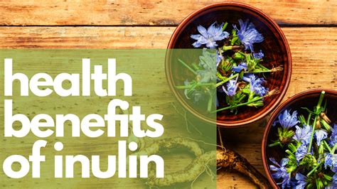 Health Benefits of Inulin