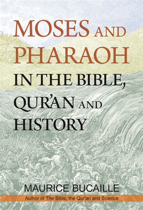 MOSES AND PHARAOH IN THE BIBLE, QUR’AN AND HISTORY – DAR AL WAHI PUBLICATION