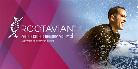 Gene therapy for severe hemophilia A | ROCTAVIAN™ (valoctocogene roxaparvovec-rvox) for ...