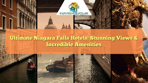 Ultimate Niagara Falls Hotels: Stunning Views & Incredible Amenities ...