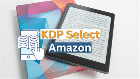 Amazon KDP Select | How Amazon KDP Program Works?