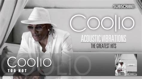 Coolio - Too Hot (Acoustic Version) - YouTube