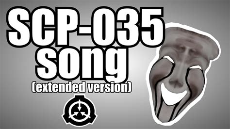 SCP-035 song (extended version) (Possessive Mask) - YouTube