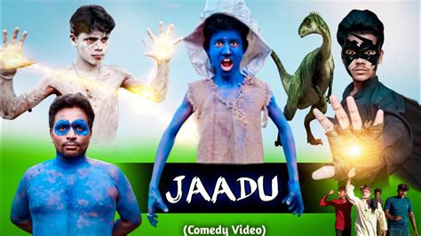 Jaadu || Jaadu Comedy Video || Jaadu Comedy Video 2022 || Jadu 2022 ...