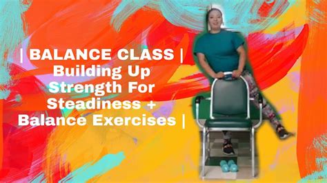 BALANCE CLASS | Building Up Strength For Steadiness + Balance Exercises | - YouTube