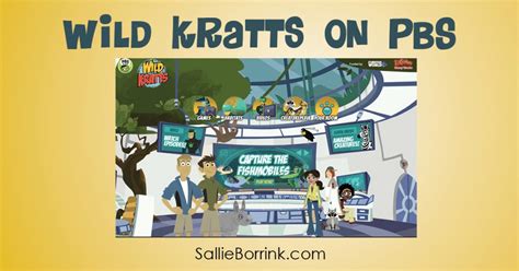 Wild Kratts on PBS - A Quiet Simple Life with Sallie Borrink