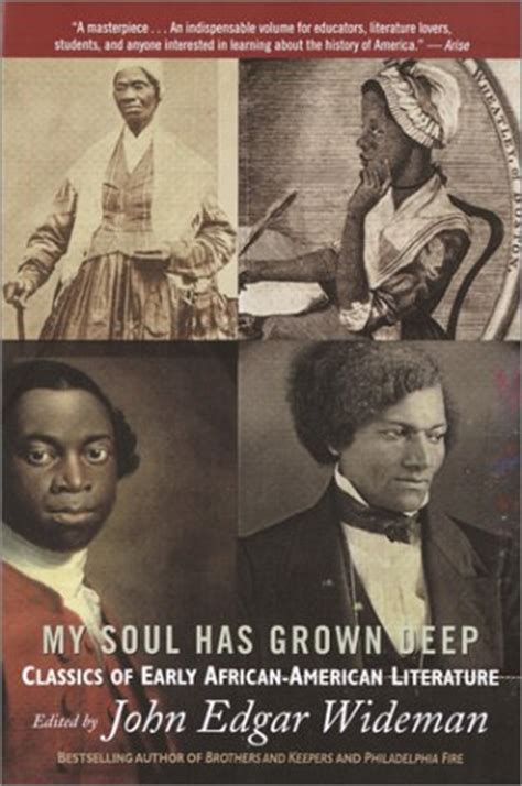 My Soul Has Grown Deep: Classics of Early African-American Literature by John Edgar Wideman ...