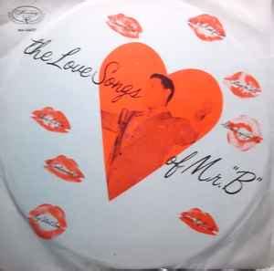 Billy Eckstine – The Love Songs Of Mr. "B" (1955, Vinyl) - Discogs