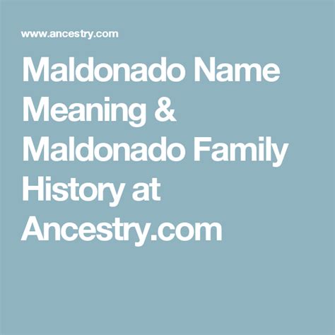 Maldonado Name Meaning & Maldonado Family History at Ancestry.com ...