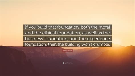 Quotes About Building A Foundation - Famous Quotes About Life