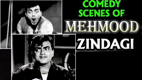 Comedy Scenes of Mehmood - Zindagi - YouTube