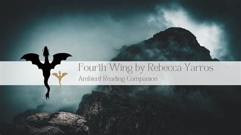 Fourth Wing by Rebecca Yarros: Ambient Reading Companion - YouTube