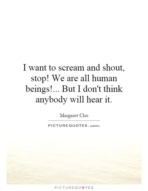 I Want To Scream Quotes. QuotesGram