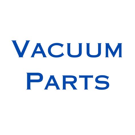 Vacuum Parts