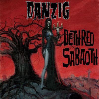 Danzig - Deth Red Sabaoth - Encyclopaedia Metallum: The Metal Archives