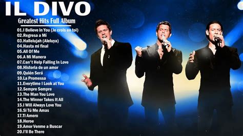 Il Divo Greatest Hits Live 2022 | Best Songs Of Il Divo All Time - YouTube