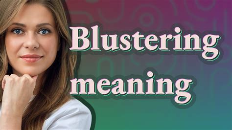 Blustering | meaning of Blustering - YouTube