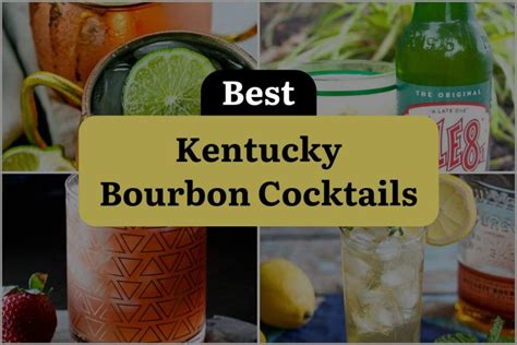 30 Kentucky Bourbon Cocktails to Sip and Savor All Year Long ...