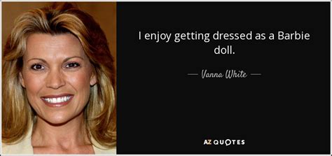 TOP 17 QUOTES BY VANNA WHITE | A-Z Quotes