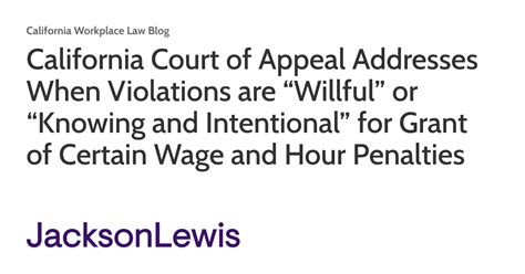 California Court of Appeal Addresses When Violations are “Willful” or “Knowing and Intentional ...