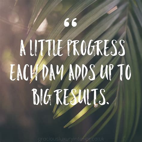 A little progress each day adds up to big results. | Motivational ...