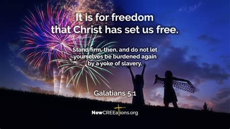 Celebrate Independence Day - Galatians 5:1 - NewCREEations