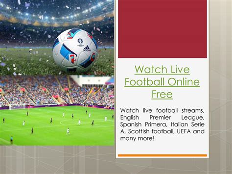 Watch live football online free by Free football streaming live - Issuu