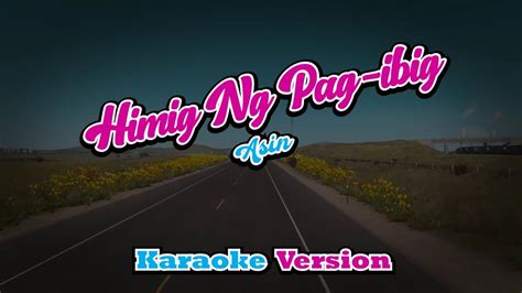 Himig Ng Pag ibig - Asin (karaoke version) - YouTube