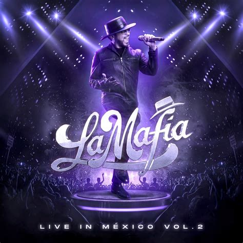 ‎Live In México (Vol. 2) by La Mafia on Apple Music